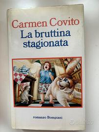 La bruttina stagionata di Carmen Covito Bompiani