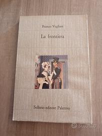 La Frontiera Franco Vegliani 1 Ediz. Sellerio 1988