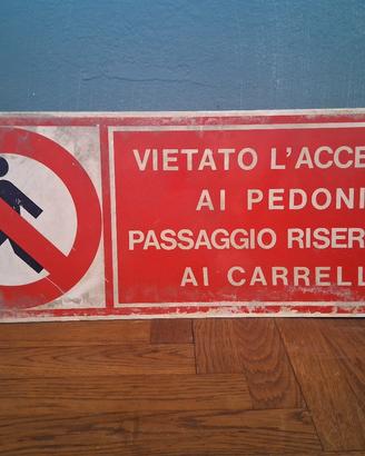 Cartello vietato l'accesso 