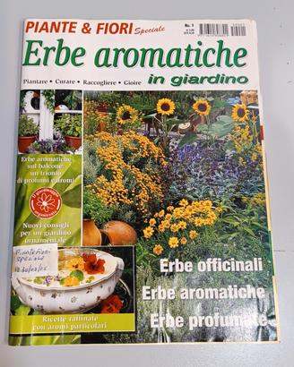 Rivista Piante e fiori . Speciale erbe aromatiche 