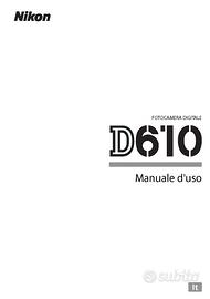 Libro Manuale Nikon D6 D60 D80 D90 D600 D610