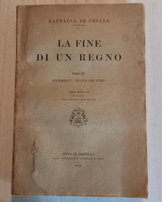 Libro 1909 La fine di un Regno - R. De Cesare 