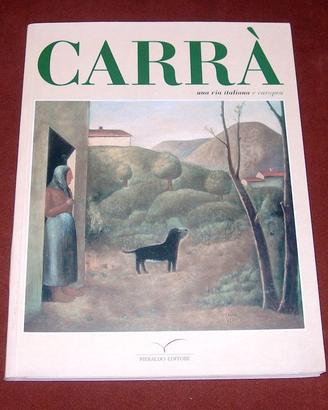Carra' una vita italiana e europea - mostra 2004