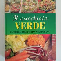 Il cucchiaio verde, 700 ricette, cucina vegetarian