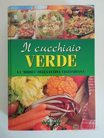 Il cucchiaio verde, 700 ricette, cucina vegetarian