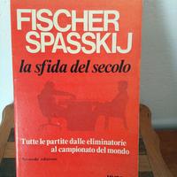 FISCHER-SPASSKIJ: LA SFIDA DEL SECOLO