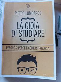 Libro "LA GIOIA DI STUDIARE" Pietro Lombardo
