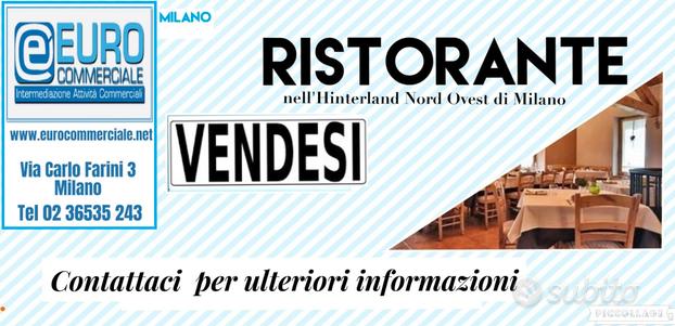 293/22 RISTORANTE nell'Hinterland Nord Ovest