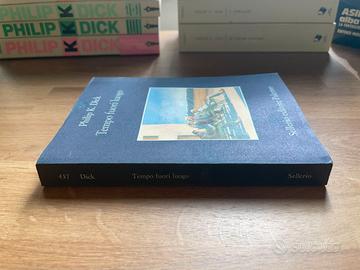 Philip K. Dick | Tempo Fuori Luogo | Sellerio