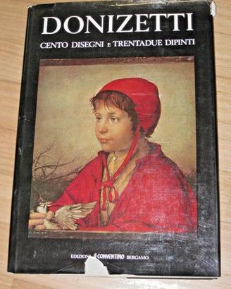 Libro illustrato DONIZETTI CENTO DISEGNI E DIPINTI
