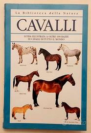 Cavalli.Guida illustrata a oltre 100 razze del mon