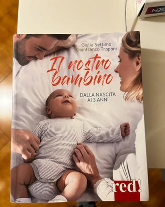 Libro il nostro bebè dalla nascita ai tre anni