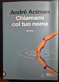 Libro  "Chiamami col tuo nome"  André Aciman