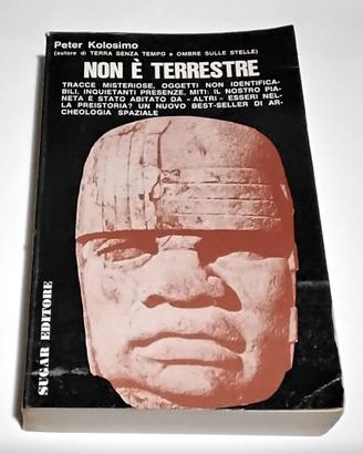 " Non è terrestre  " Peter Kolosimo Sugar Ed.1968
