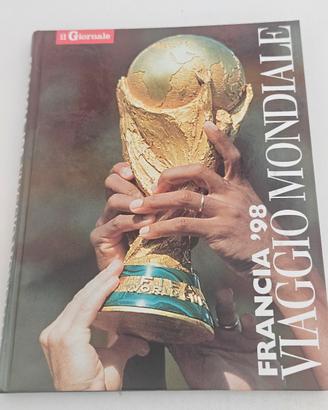 Libro Francia 98 viaggio mondiale