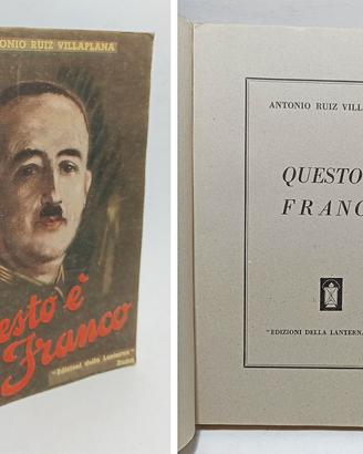 QUESTO È FRANCO - VILLAPLANA ANTONIO RUIZ 1945