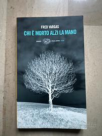 Libro Chi è morto alzi la mano - Fred Vargas