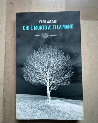 Libro Chi è morto alzi la mano - Fred Vargas