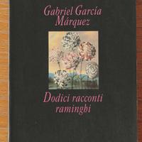 Dodici racconti raminghi -G.G. Marquez