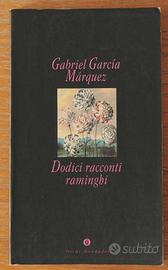 Dodici racconti raminghi -G.G. Marquez