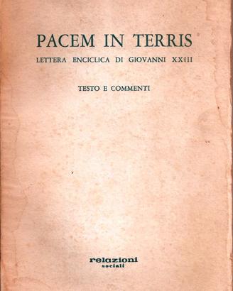 PACEM IN TERRIS (LETTERA ENCICLICA DI GIOVANNI XXI