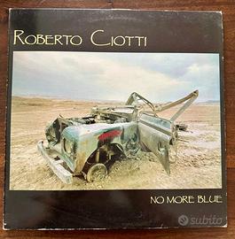 VINILE ROBERTO CIOTTI - NO MORE BLUE 1988