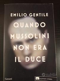Quando Mussolini non era il duce di Emilio Gentile