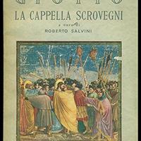 GIOTTO LA CAPPELLA SCROVEGNI libro ARTE Salvini
