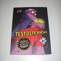 TESTOTERRORE LUZ RIZZOLI 2024 GRAPHIC NOVEL FUMETT