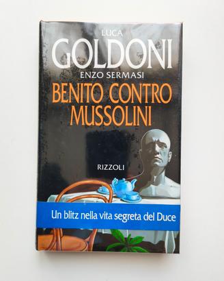 Goldoni Sermasi - Benito contro Mussolini (1993)