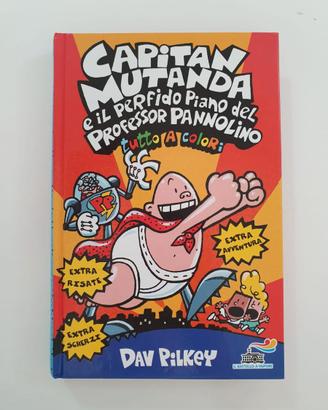 Libro Capitan Mutanda e Professor Pannolino