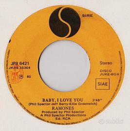 Ramones – Baby I Love You  45 giri raro
