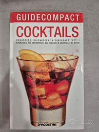Cocktails. Conoscere, riconoscere e preparare tutt