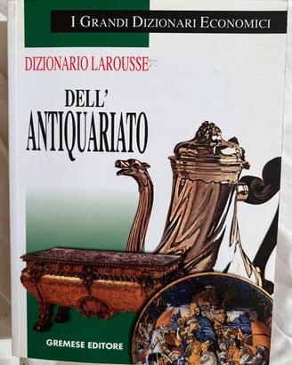 Dizionario Larousse dell’antiquariato