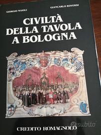 Maioli e Roversi "Civiltà della tavola a Bologna" 