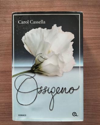 Ossigeno di Carol Cassella 