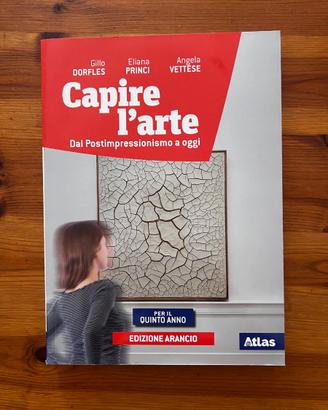 Capire l'arte per il quinto anno Ed. Arancio
