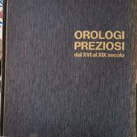 'Orologi preziosi dal XVI al XIX secolo'