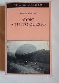 Addio a tutto questo  di Robert  Graves