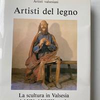 Libro Artisti del legno  La scultura in Valsesia..