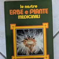 Libro Le nostre Erbe e Piante Medicinali