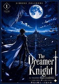 The Dreamer Knight: il Veleno della Corona 1