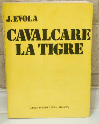 Cavalcare la tigre Julius Evola - 2ed. rara 1971