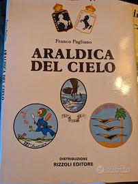 Araldica del Cielo - Franco Pagliano - Rizzoli