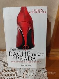 Die Rache trägt Prada Roman ; [der Teufel kehrt...