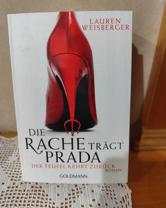 Die Rache trägt Prada Roman ; [der Teufel kehrt...