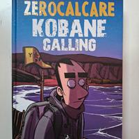 Zerocalcare - Kobane Calling (Prima edizione) 