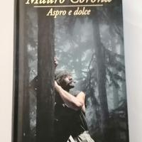 Mauro Corona Aspro e Dolce