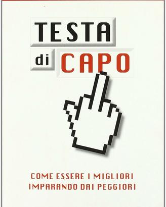"Testa di capo. Come essere i migliori imparando