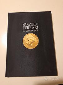 MARANELLO FERRARI E .....LA SUA GENTE  Rogliatti